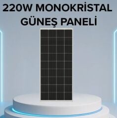 220W MONOKRİSTAL GÜNEŞ PANELİ